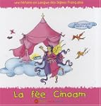 La f�e Cinoam, une histoire en Langue...