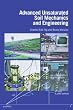 Advanced Unsaturated Soil Mechanics and Engineering