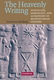 The Heavenly Writing: Divination, Horoscopy, and Astronomy in Mesopotamian Culture