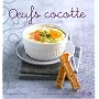 Oeufs cocotte de St�phanie Bulteau