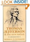 Thomas Jefferson and the New Nation: A Biography (Galaxy Books)