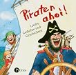Piraten ahoi! CD: Lieder, Gedichte und Geschichten