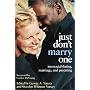 Just Don't Marry One: Interracial Dating, Marriage, and Parenting
