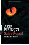 Salve Roma - Ein Felidae-Roman - Akif Pirin&ccedil;ci