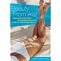 Beauty from Afar: Medical Tourist's Guide to Affordable and Quality Cosmetic Care Outside the U.S.