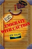 Emigrate with Caution