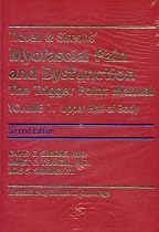 Travell & Simons' Myofascial Pain and Dysfunction: The Trigger Point Manual (2-Volume Set)