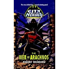 The Web of Arachnos (City of Heroes) by Robert Weinberg