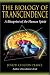 The Biology of Transcendence: A Blueprint of the Human Spirit