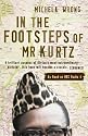 In the Footsteps of Mr. Kurtz: Living on the Brink of Disaster in the Congo