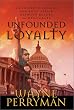 Unfounded Loyalty: An...