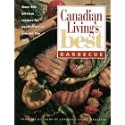 BARBECUE Canadian Living's Best by  Elizabeth and the Food Writers of CANADIAN LIVING Magazine BAIRD