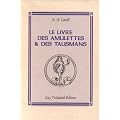 Livre des amulettes et des talismans (le)