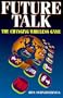 Future Talk: The Changing Wireless Game (IEEE Series on Digital & Mobile Communication)