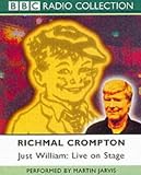Just William: Live on Stage: Unabridged (BBC Radio Collection)