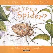 Are You a Spider? (Up the Garden Path)
