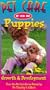 Pet Care for Puppies [VHS]