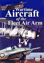Wartime Aircraft Of The Fleet Air Arm [DVD]