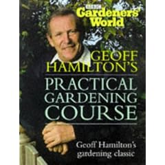 "Gardeners' World" Practical Gardening Course
