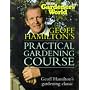 "Gardeners' World" Practical Gardening Course