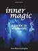 Inner Magic: A Guide to Witchcraft