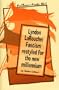 Lyndon Larouche: Fascism Restyled for the New Millennium (Red Banner Reader)