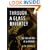 Through a Glass Brightly: The Fall and Rise of an Alcoholic