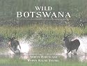 Wild Botswana