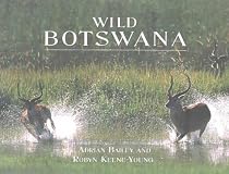Wild Botswana