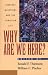 Books : Why Are We Here? Everyday Questions and the Christian Life