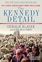 The Kennedy Detail: JFK's Secret Service Agents Break Their Silence   [KENNEDY DETAIL] [Paperback]
