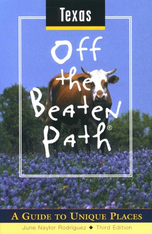 City Travel Guides Discounted  Books : Texas Off the Beaten Path: A Guide to Unique Places