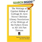 Click here to buy The Writings of Cyprian Bishop of Carthage II: Ante Nicene Christian Library Translations of the Writings of the Fathers... by  Reverend Alexander Roberts and James Donaldson.
