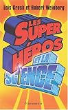Les super héros et la science
