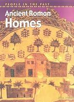 Ancient Roman Homes (People in the Past)