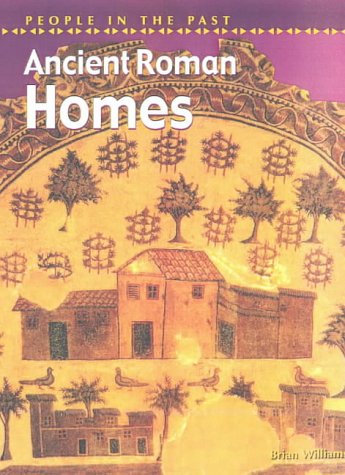 Ancient Roman Homes (People in the Past)