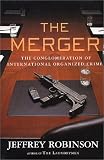 The Merger : The Conglomeration of International Organized Crime