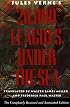 Twenty Thousand Leagues Under the Sea/Completely Restored and Annotated