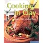 Cooking in Clay: Full Flavor the Subtle Way (Quick & Easy (Silverback))