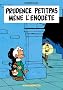 Prudence Petitpas m�ne l'enqu�te : Prudence Petitpas et le secret des poissons rouges ; Prudence Petitpas et le z�ro brillant ; Gare aux anc�tres !