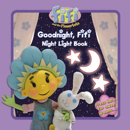 Childrens Toyshop   : Goodnight, Fifi: Night Light Book ("Fifi and the Flowertots")