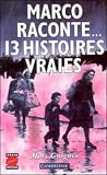 Marco raconte ... 13 histoires vraies (Se Rouge)