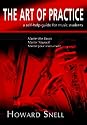 The Art of Practice: A Self-help Guide for Music Students