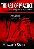 cover of The Art of Practice: A Self-help Guide for Music Students