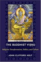 The Buddhist Visnu: Religious Transformation, Politics, and Culture