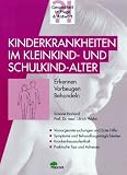 Produkt-Bild: Kinderkrankheiten im Kleinkind- und Schulkind- Alter. Erkennen, Vorbeugen, Behandeln