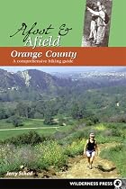 Afoot & Afield Orange County: A Comprehensive Hiking Guide