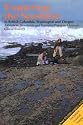 Exploring the Seashore in British Columbia, Washington and Oregon: A Guide to Shorebirds and Intertidal Plants and Animals