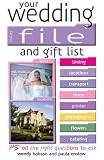 Your Wedding File and Gift List: The Ideal Book to Help Streamline Your Wedding Plans