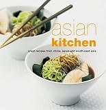 Asian kitchen : great recipes from China, Japan and South-East Asia